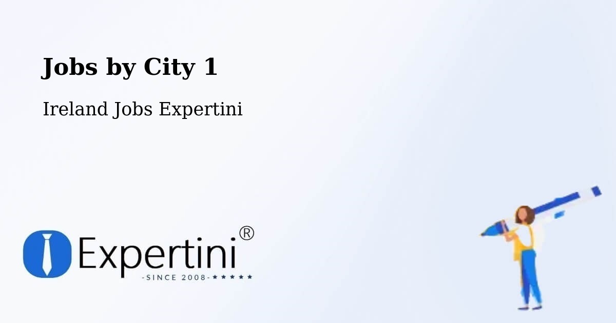 City Jobs in Ireland - Expertini